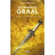 Les Enfants du Graal, T5 : La Princesse et le Kilim