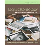 Social Gerontology A Multidisciplinary Perspective