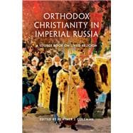 Orthodox Christianity in Imperial Russia