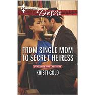 From Single Mom to Secret Heiress