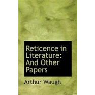 Reticence in Literature : And Other Papers