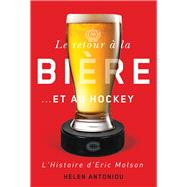 Le Retour À La Bière...et Au Hockey