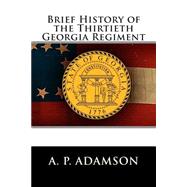 Brief History of the Thirtieth Georgia Regiment