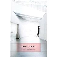 The Unit A Novel