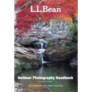 L.L. Bean Outdoor Photography Handbook, Revised and Updated
