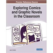 Exploring Comics and Graphic Novels in the Classroom