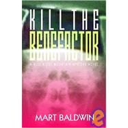 Kill the Benefactor