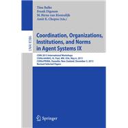 Coordination, Organizations, Institutions, and Norms in Agent Systems IX