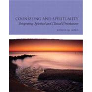 Counseling and Spirituality Integrating Spiritual and Clinical Orientations