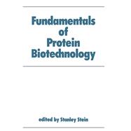 Fundamentals of Protein Biotechnology