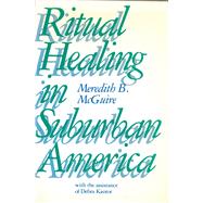 Ritual Healing in Suburban America