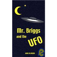 Mr. Briggs and the Ufo