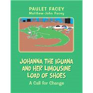 Johanna the Iguana and Her Limousine Load of Shoes