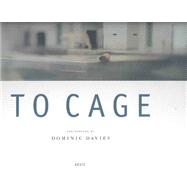 Dominic Davies : To Cage