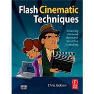 Flash Cinematic Techniques: Enhancing Animated Shorts and Interactive Storytelling