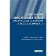 Integrating Educational Systems for Successful Reform in Diverse Contexts