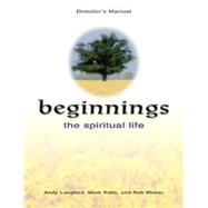 Beginnings the Spiritual Life