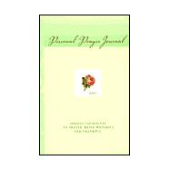Personal Prayer Journal 2001 : Devote Yourselves to Prayer, Being Watchful and Thankful