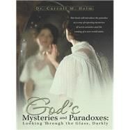 God’s Mysteries and Paradoxes