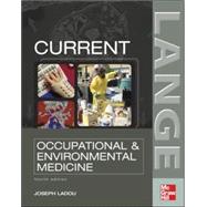 CURRENT Occupational & Environmental Medicine: Fourth Edition