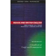 Indian and British English A Handbook of Usage and Pronunciation