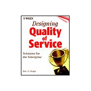Designing Quality of Service: Solutions for the Enterprise