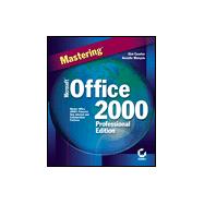 Mastering<small><sup>TM</sup></small> Microsoft<sup>®</sup> Office 2000, Professional Edition
