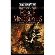 Forge of the Mind Slayers