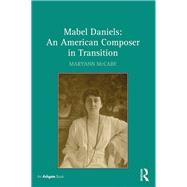 Mabel Daniels: An American Composer in Transition