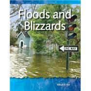 Floods and Blizzards