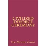 Civilized Divorce Ceremony