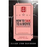 How to Talk to a Movie