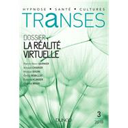 Transes n°3 - 2/2018 La Réalité virtuelle
