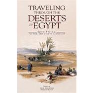 Traveling through the Deserts of Egypt From 450 B.C. to the Twentieth Century