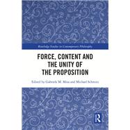 Force, Content and the Unity of the Proposition