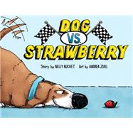 Dog vs. Strawberry book cover, ISBN 9780593643136
