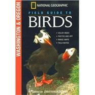 National Geographic Field Guide to Birds: Washington and Oregon