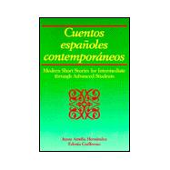 Cuentos Espanoles Contemporaneos : Advanced Intermediate Through Advanced