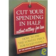 Cut Your Spending in Half