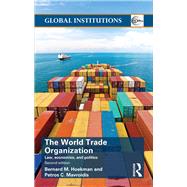 World Trade Organization (WTO): Law, Economics, and Politics
