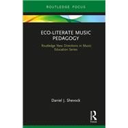 Eco-Literate Music Pedagogy