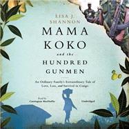 Mama Koko and the Hundred Gunmen