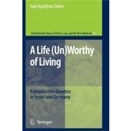 A Life Un-worthy of Living