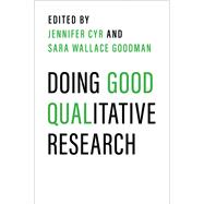 Doing Good Qualitative Research