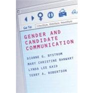 Gender and Candidate Communication: Videostyle, Webstyle, Newstyle