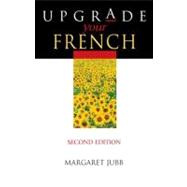 Upgrade Your French, Second Edition