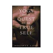 Yoga and the Quest for the True Self