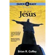 Quick and Easy Guide: The Life of Jesus