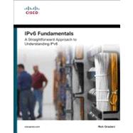 IPv6 Fundamentals A Straightforward Approach to Understanding IPv6