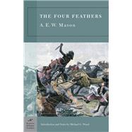 The Four Feathers (Barnes & Noble Classics Series)
